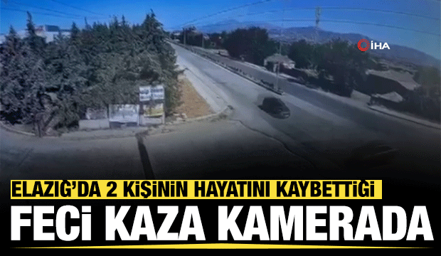 Elazığ'da 2 kişinin &ouml;ld&uuml;ğ&uuml; feci kaza kamerada