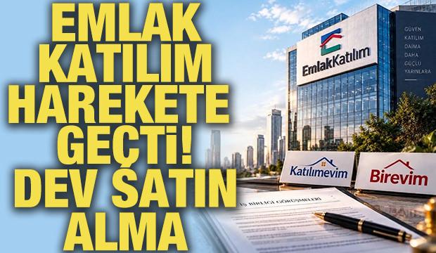 Emlak Katılım'dan Katılımevim ve Birevim'i satın alma hamlesi