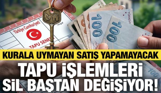 Ev satın alacaklar dikkat: Tapuda yeni d&ouml;nem başlıyor!
