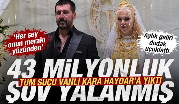 Fenomen eş, t&uuml;m su&ccedil;u Vanlı Kara Haydar&rsquo;a yıktı: 43 milyon TL&rsquo;lik takı şovu sahteymiş