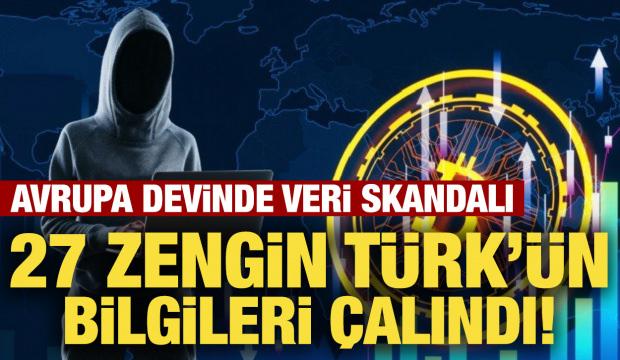 Hackerlar devlet kılığına girdi: Avrupa devinde veri skandalı! 27 zengin T&uuml;rk listede...
