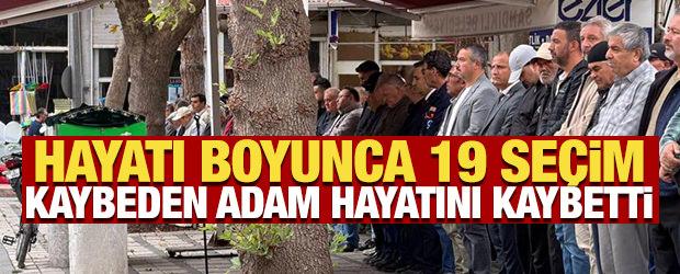 Hayatı boyunca 19 se&ccedil;im kaybeden adam hayatını kaybetti