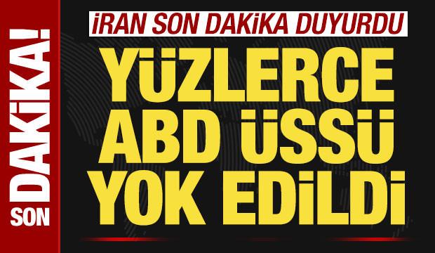 İran son dakika duyurdu! Y&uuml;zlerce ABD askeri &uuml;ss&uuml; yok edildi!