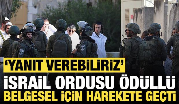 İsrail ordusu &ouml;d&uuml;ll&uuml; belgesel i&ccedil;in harekete ge&ccedil;ti: 'Yanıt verebiliriz'