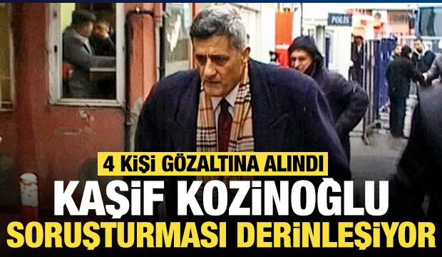 Kaşif Kozinoğlu soruşturması derinleşiyor: Eski bir gazeteci dahil 4 kişi g&ouml;zaltında