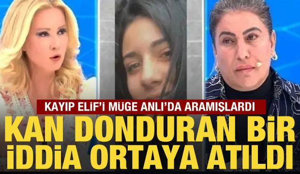Kayıp Elif'i M&uuml;ge Anlı'nın programında aramışlardı: Kan donduran iddia ortaya atıldı