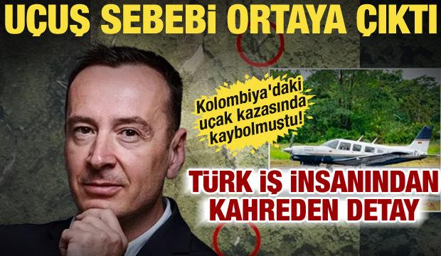 Kolombiya'daki u&ccedil;ak kazasında kahreden detay! T&uuml;rk iş insanının u&ccedil;uş sebebi ortaya &ccedil;ıktı