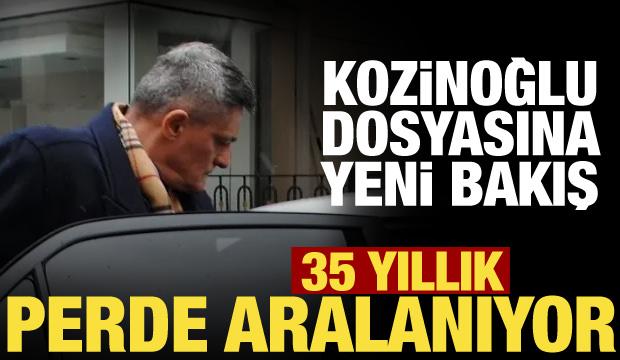 Kozinoğlu dosyasını bir de b&ouml;yle okuyun