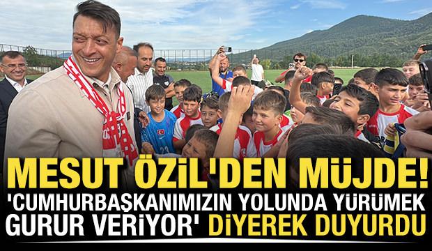 Mesut &Ouml;zil'den m&uuml;jde! 'Cumhurbaşkanımızın yolunda y&uuml;r&uuml;mek gurur veriyor' diyerek duyurdu