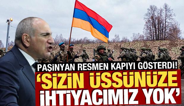 Paşinyan resmen kapıyı g&ouml;sterdi! 'Sizin &uuml;ss&uuml;n&uuml;ze ihtiyacımız yok'