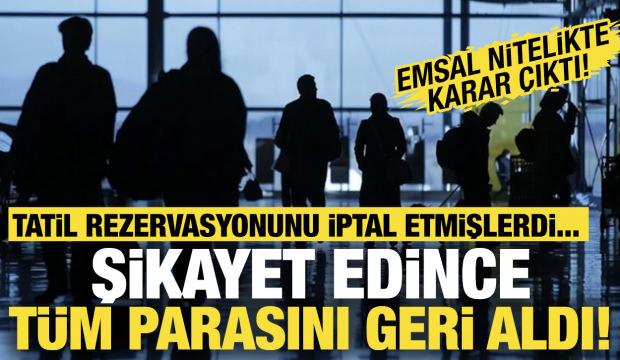 Rezervasyonu iptal edip daha pahalıya satmışlardı: Emsal karar &ccedil;ıktı!