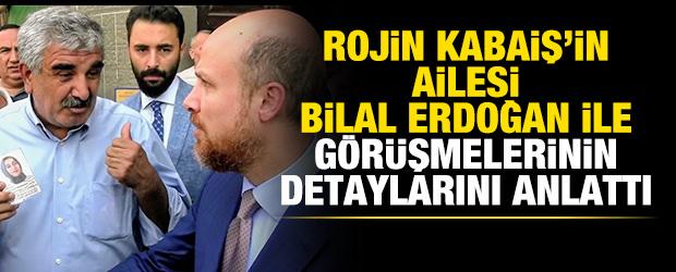 Rojin Kabaiş'in amcasından Bilal Erdoğan ile g&ouml;r&uuml;şmeye ilişkin a&ccedil;ıklama