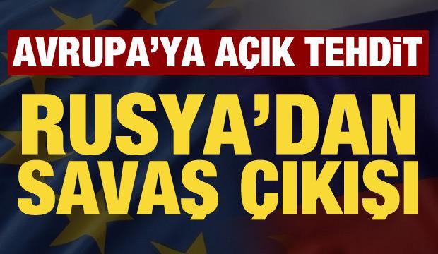 Rusya'dan Avrupa'ya savaş tehdidi: Kısa s&uuml;recek!