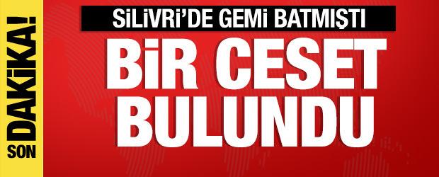Silivri'de gemi batmıştı: Bir erkek cesedi bulundu