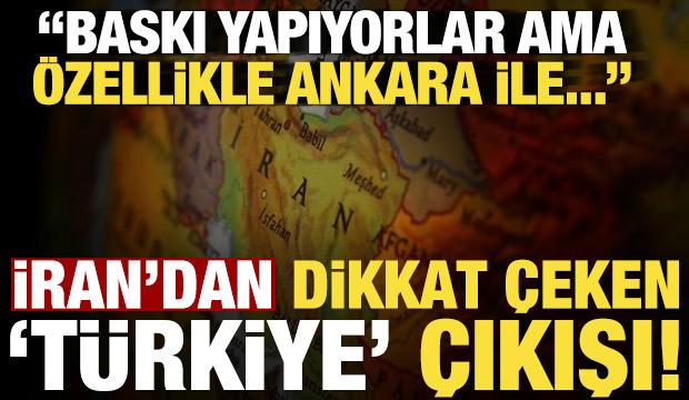 Son dakika haberi... İran'dan T&uuml;rkiye &ccedil;ıkışı: Baskı yapıyorlar ama &ouml;zellikle Ankara ile...