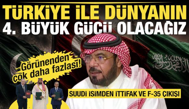 Suudi uzmandan F-35 ve T&uuml;rkiye &ccedil;ıkışı: D&uuml;nyanın d&ouml;rd&uuml;nc&uuml; b&uuml;y&uuml;k g&uuml;c&uuml; olacağız