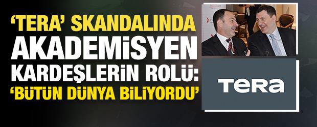 'Tera' skandalında akademisyen kardeşlerin rol&uuml;: 'B&uuml;t&uuml;n d&uuml;nya biliyordu'