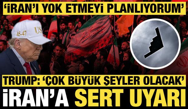 Trump'tan İran'a sert uyarı: '&Ccedil;ok yakın bir gelecekte &ccedil;ok b&uuml;y&uuml;k şeyler olacak'
