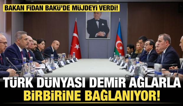 T&uuml;rk d&uuml;nyası demir ağlarla birbirine bağlanıyor! Bakan Fidan Bak&uuml;&rsquo;de m&uuml;jdeyi verdi! 