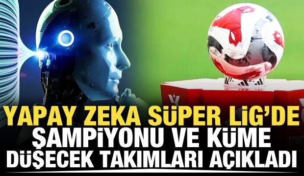 Yapay zeka şampiyonu ve k&uuml;me d&uuml;şecek takımları a&ccedil;ıkladı! 