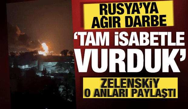 Zelenskiy duyurdu: Ukrayna, Rus askeri Havaalanı'nı vurdu!