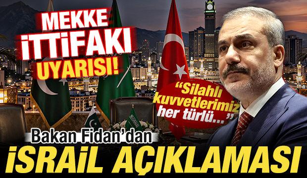 ABD'de sıcak saatler: Bakan Fidan'dan son dakika İsrail a&ccedil;ıklaması! Mekke İttifakı uyarısı