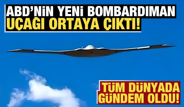 ABD'nin yeni bombardıman u&ccedil;ağı g&ouml;r&uuml;nt&uuml;lendi! T&uuml;m d&uuml;nyada g&uuml;ndem oldu