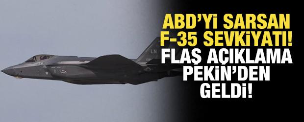 ABD&rsquo;yi sarsan F-35 sevkiyatı: Pekin'den flaş a&ccedil;ıklama! 