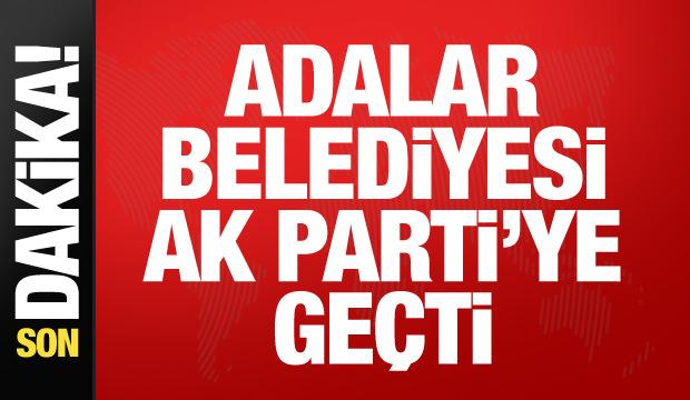 Adalar Belediyesi AK Parti'ye ge&ccedil;ti