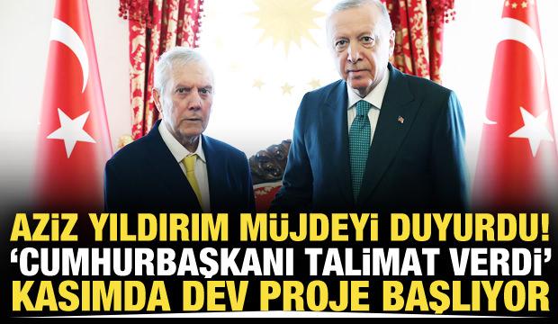 Aziz Yıldırım 'Cumhurbaşkanı talimat verdi' diyerek m&uuml;jdeyi a&ccedil;ıkladı! Kasımda başlıyor