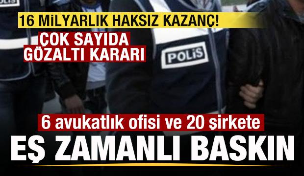 Bakan G&uuml;rlek operasyonu duyurdu! 6 avukatlık ofisi ve 20 şirkete baskın!