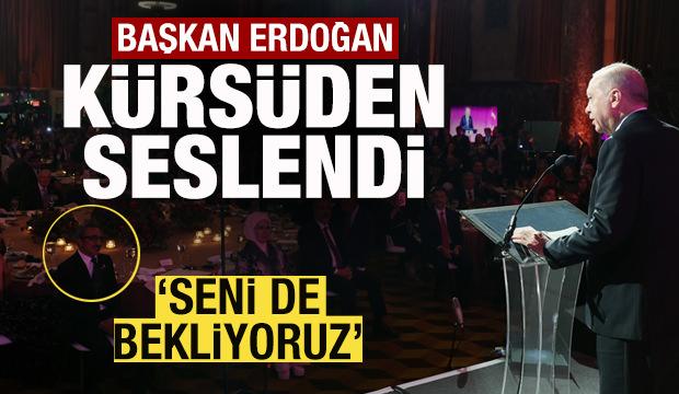 Başkan Erdoğan k&uuml;rs&uuml;den seslendi: Seni de bekliyoruz