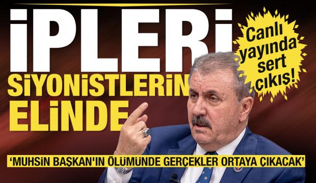 BBP Genel Başkanı Mustafa Destici: 'Muhsin Başkan'ın &ouml;l&uuml;m&uuml;nde ger&ccedil;ekler ortaya &ccedil;ıkacaktır'