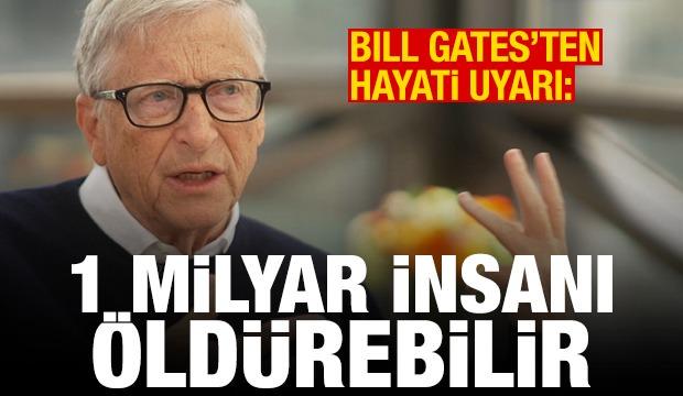 Bill Gates'ten hayati uyarı: 1 mil yar kişiyi &ouml;ld&uuml;rebilir!