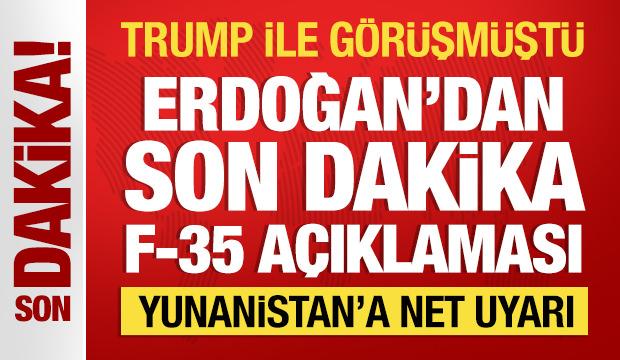 Cumhurbaşkanı Erdoğan'dan F-35 a&ccedil;ıklaması: Somut adım bekliyoruz!
