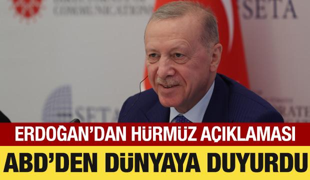 Cumhurbaşkanı Erdoğan'dan H&uuml;rm&uuml;z Boğazı a&ccedil;ıklaması