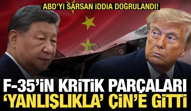 Doğrulandı: F-35'in kritik par&ccedil;aları "yanlışlıkla" &Ccedil;in'e gitti