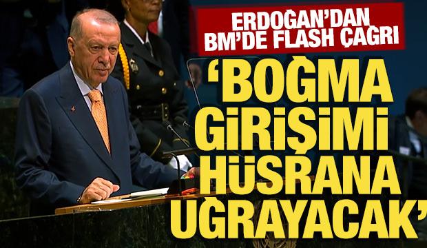 Erdoğan BM'de flaş &ccedil;ağrı yapıp y&uuml;zlerine haykırdı: Boğma girişimi h&uuml;srana uğrayacak!