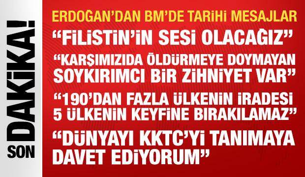 Erdoğan'dan BM'de d&uuml;nyaya Filistin &ccedil;ağrısı: Karşımızda &ouml;ld&uuml;rmeye doyamayan zihniyet var