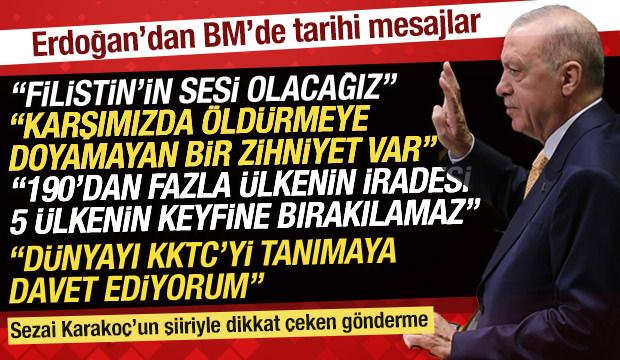 Erdoğan'dan BM'de d&uuml;nyaya Filistin &ccedil;ağrısı: Karşımızda &ouml;ld&uuml;rmeye doyamayan zihniyet var