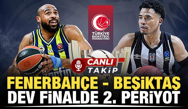 Fenerbah&ccedil;e - Beşiktaş! CANLI