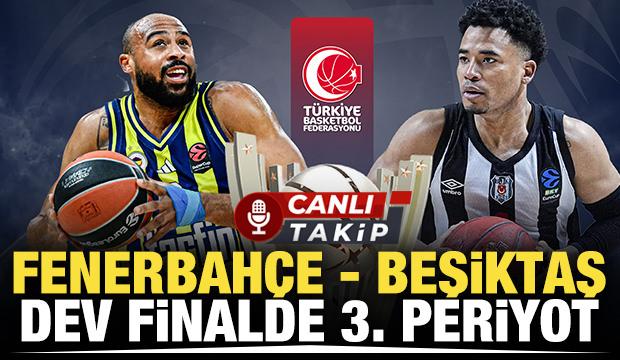 Fenerbah&ccedil;e - Beşiktaş! CANLI