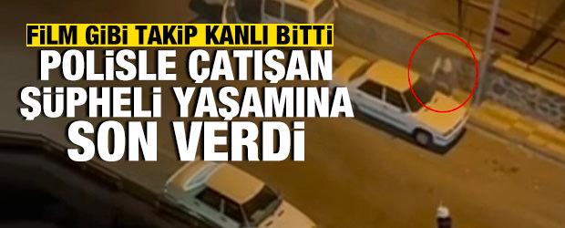 Gaziantep'te hareketli dakikalar: Polisle &ccedil;atışan ş&uuml;pheli yaşamına son verdi