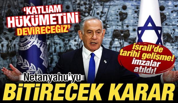 İsrail'de tarihi birleşme! Netanyahu'yu bitirecek karar! 'Katliam h&uuml;k&uuml;metini devireceğiz'