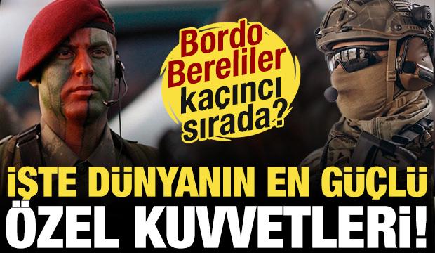 İşte d&uuml;nyanın en g&uuml;&ccedil;l&uuml; &ouml;zel kuvvetleri! Bordo Bereliler ka&ccedil;ıncı sırada?