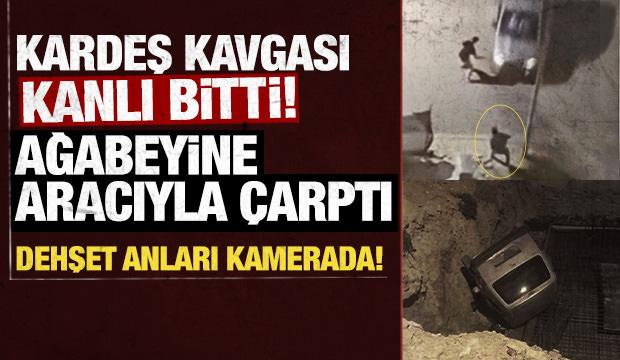 Kardeş kavgası kanlı bitti! Tartıştığı ağabeyine aracıyla &ccedil;arptı