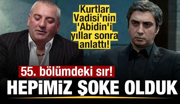 Kurtlar Vadisi'nin 'Abidin'i yıllar sonra anlattı! 55. b&ouml;l&uuml;mdeki sır! Hepimiz şoke olduk