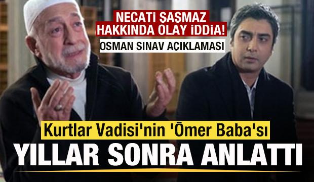 Kurtlar Vadisi'nin '&Ouml;mer Baba'sı konuştu! Necati Şaşmaz hakkında olay iddia! 