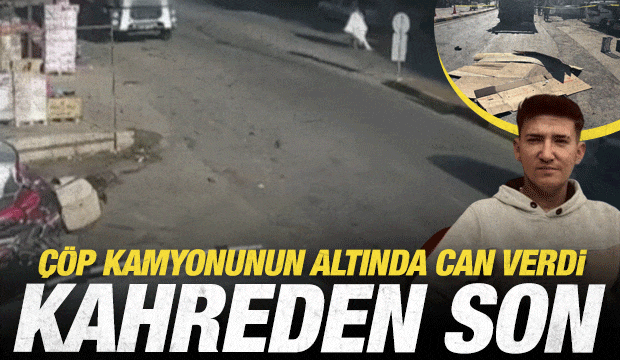 Manisa'da kahreden kaza: Gen&ccedil; iş&ccedil;i &ccedil;&ouml;p kamyonunun altında can verdi