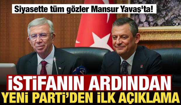 Mansur Yavaş'ın istifasına YENİ Parti'den ilk a&ccedil;ıklama
